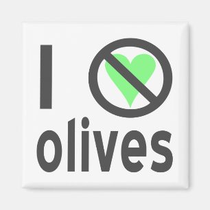Aimant Je déteste les olives (noires)
