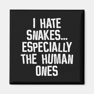 Aimant Je déteste les serpents les humains drôle humour c