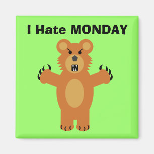 Aimant Je déteste lundi