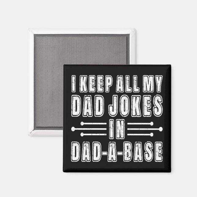 Aimant Je garde toutes mes blagues de papa dans une base  (Recto/Verso)