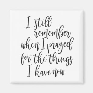 Aimant Je me souviens encore quand j'ai prié pour les cho