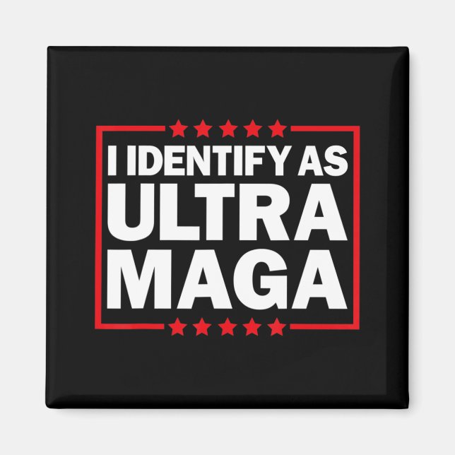 Aimant Je m'identifie comme Ultra MAGA Ultra MAGA et fier (Devant)