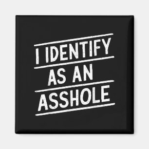 Aimant Je M'Identifie Comme Un Trou Drôle Mème De Sarcasm