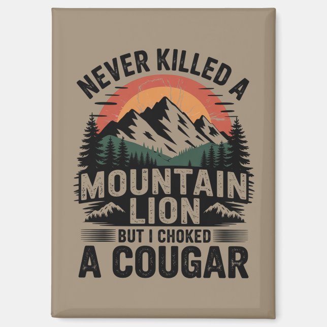 Aimant Je n'ai jamais tué un lion de montagne, mais j'ai  (Recto)