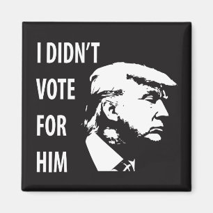 Aimant Je n'ai pas voté pour Trump