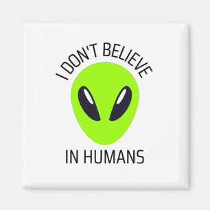 Aimant Je ne crois pas aux humains