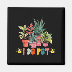 Aimant Je ne fais pas de jardinage drôle de plantes flora