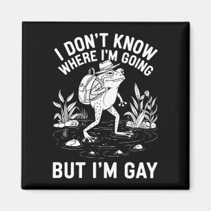 Aimant Je ne sais pas où je vais, mais je suis Gay Frog