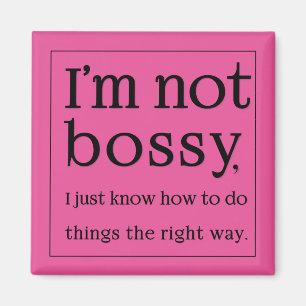 Aimant Je ne suis pas bossy drôle