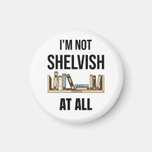 Aimant Je ne suis pas du tout Shelvish