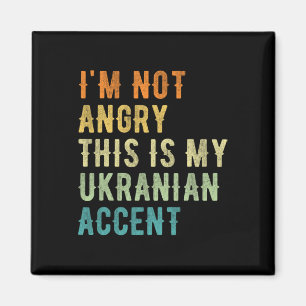 Aimant Je ne suis pas en colère, c'est mon accent ukraini