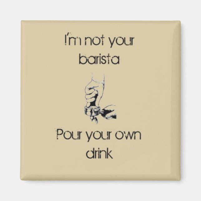 Aimant Je ne suis pas un barista (Devant)