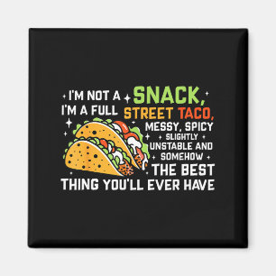 Aimant Je ne suis pas un snack, je suis un taco de rue co