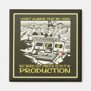 Aimant Je n'examine pas toujours mon code