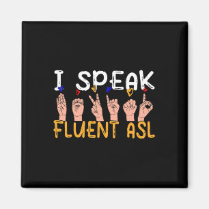 Aimant Je parle couramment ASL - langue des signes Sensib