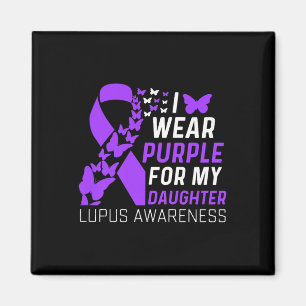 Aimant Je Porte Du Purple Pour Ma Fille Lupus Sensibilisa