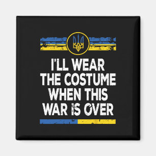 Aimant Je porterai le costume quand cette guerre sera ter