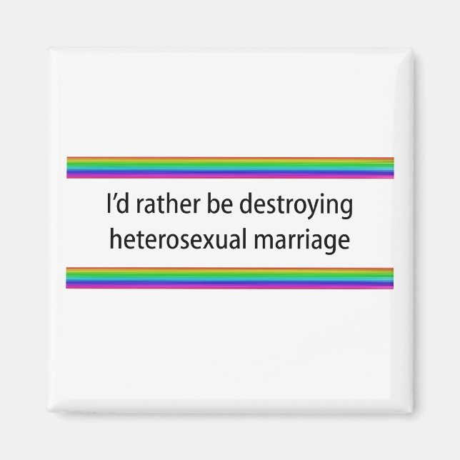 Aimant Je préfère détruire le mariage hétérosexuel (Devant)
