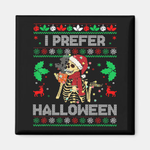 Aimant Je préfère Halloween Sweat de Noël Drôle de Vacanc