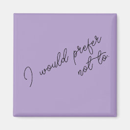 Aimant Je Préfère Ne Pas