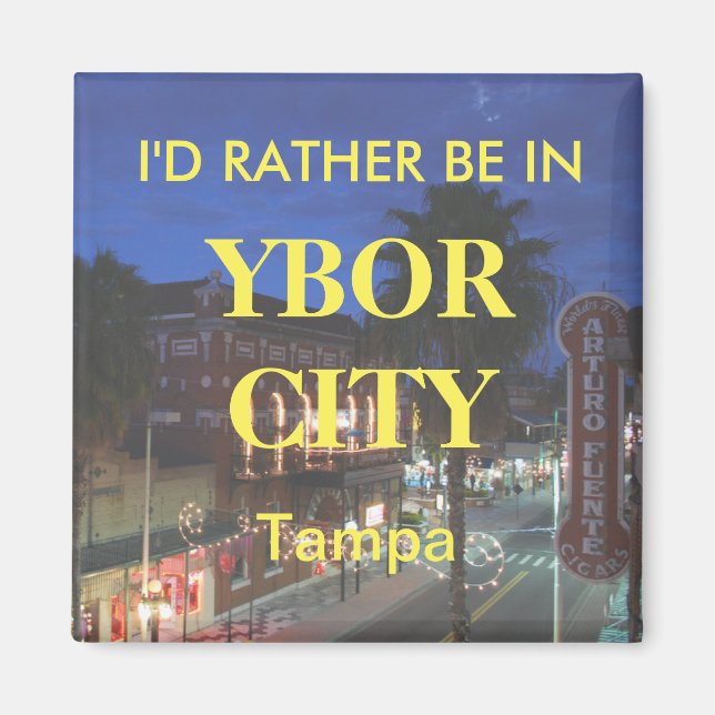 Aimant Je préférerais être à Ybor City (Devant)
