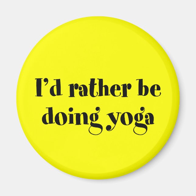 Aimant Je Préférerais Faire Du Yoga (Devant)