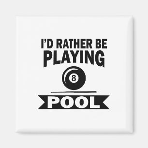 Aimant Je Préférerais Jouer Pool Drôle Billard Pla