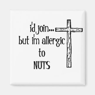 AIMANT JE REJOINDRAIS...MAIS JE SUIS ALLERGIQUE AUX NUTS