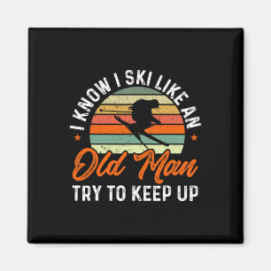 Aimant Je sais skier comme un vieil homme, essayez de sui