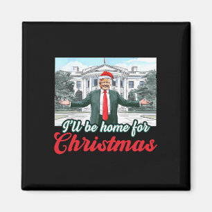 Aimant Je serai à la maison pour Noël Trump Funny Pajamas