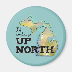 Aimant Je serais plutôt vers le haut du Michigan du nord