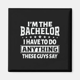 Aimant Je suis Bachelor Stag Bachelor Party Groom Gag Men