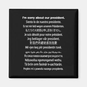 Aimant Je Suis Désolé Pour Notre Présidente, Shirt Donald