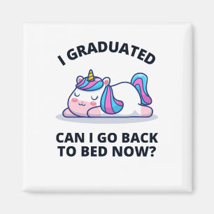 Aimant Je suis diplômé puis-je retourner au lit maintenan