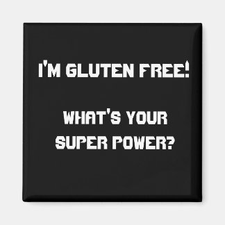 Aimant Je suis Gluten Free !, Quelle est votre super puis