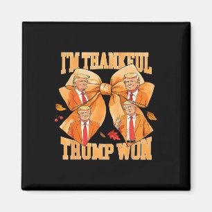 Aimant Je suis heureux que Trump ait gagné 2024 Trump Tha