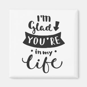 Aimant Je suis heureux vous ai lieu dans ma vie