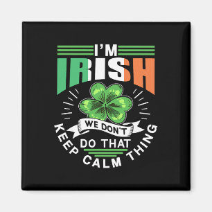 Aimant Je suis Irlandais, nous ne faisons pas ce truc Kee