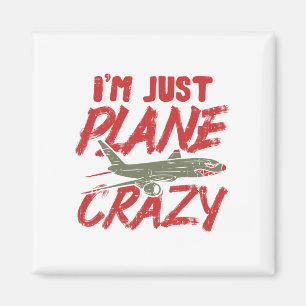 Aimant Je suis juste cadeau fou plat d'avions de mouche