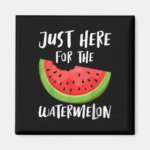 Aimant Je Suis Juste Ici Pour Le Melon D'Été De La Pastèq