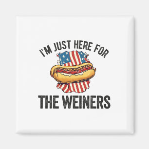 Aimant Je suis juste ici pour Weiners drôle 4 Juillet Hot