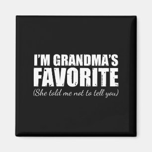 Aimant Je suis la préférée de grand-mère elle m'a dit de