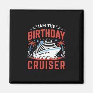 Aimant Je suis le croiseur d'anniversaire drôle de vacanc