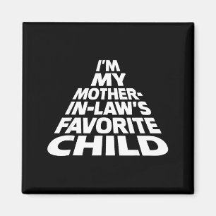 Aimant Je suis l'enfant préféré de ma belle-mère, un pare