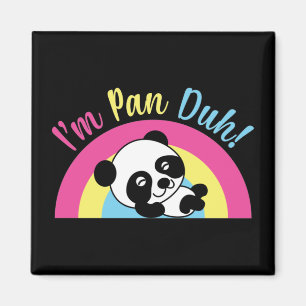 Aimant Je suis Pan Duh Funny Mignonne Panda Pansexuel