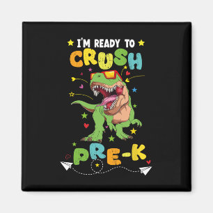 Aimant Je suis prêt à écraser Pre-K T Rex Dinosaur Retour