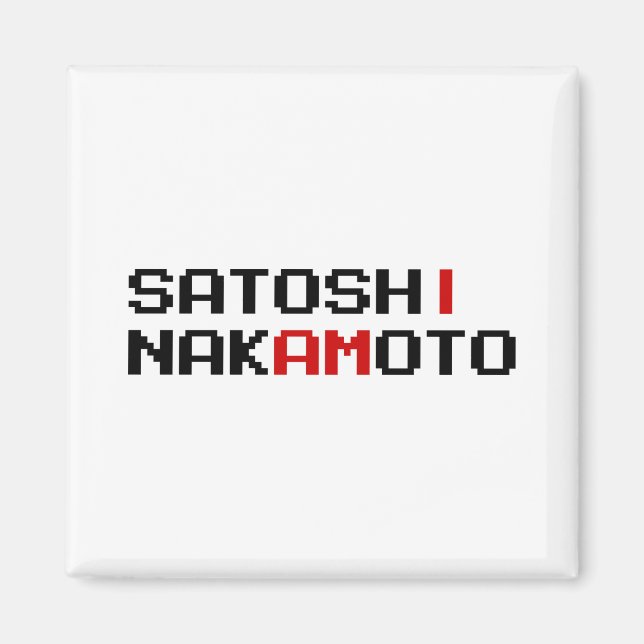 AIMANT JE SUIS SATOSHI NAKAMOTO (Devant)