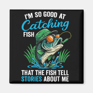 Aimant Je suis si doué pour attraper des poissons Citatio