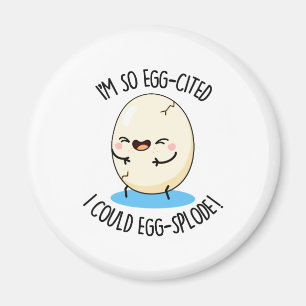 Aimant Je suis tellement cité par les oeufs que j'aurais 