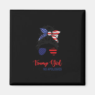 Aimant Je suis toujours une fille Trump, sans excuses Pat